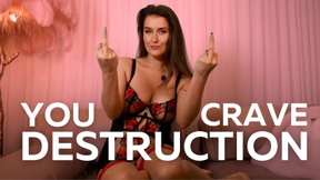 YOU CRAVE DESTRUCTION- Hardcore Humiliation | Sophia Truee