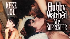 Hubby Watched me Surrender