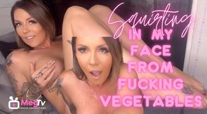 Squirting in my face from fucking vegetables