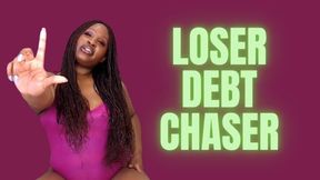 loser Debt Chaser