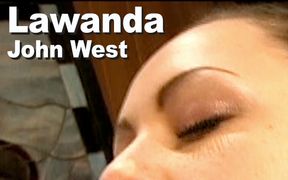 Lawanda & John West Masturbate Suck Facial