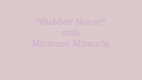 Rubber Nurse "Inspections and Examinations" Part One