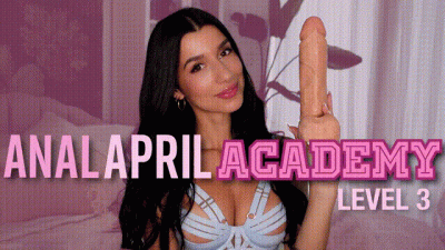 Anal April Academy: Level 3