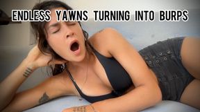 Endless Yawns Turning Into Burps
