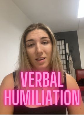 verbal humiliation (and spit)