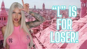 L is for Loser 2