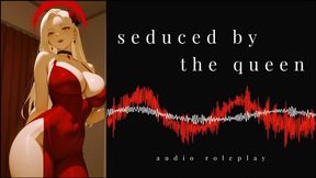 [Erotic Audio] Seduced by the Queen