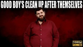 KingMarti: Good Boy's Clean Up After Themselves - Full HD 1080p- MOV
