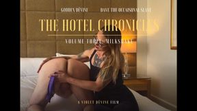 The Hotel Chronicles Three: Milkshake