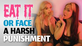 Eat It or Face a Harsh Punishment – Gabie, Claudia