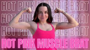 Hot Pink Muscle Brat