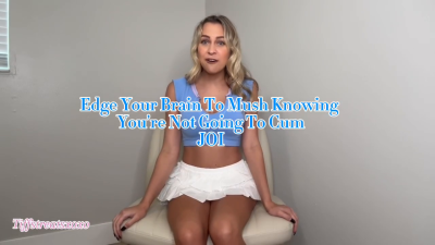 Edge Your Brain To Mush Knowing You’re Not Going To Cum-JOI