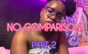 No Comparison part 2 bnwo