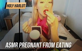 ASMR pregnant from eating