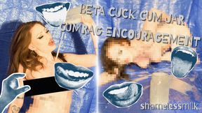 BETA CUCK CUMJAR CUMRAG ENCOURAGEMENT