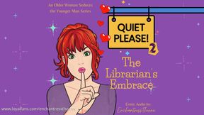 Quiet Please 02: The Librarian's Embrace - Older woman younger man fantasy