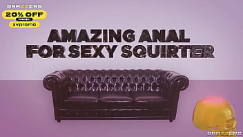 Amazing Anal for Sexy Squirter.Megan Fiore / Brazzers/ Enter XVPROMO on official site for discount