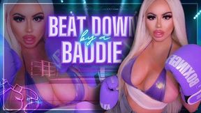 Beat Down by a Baddie (SD WMV)