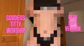 Worship Goddess' Perfect Busty Tits - Beta Safe Version Censored Pixels Pixelated