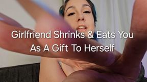 720P Girlfriend Shrinks And Eats You As A Gift To Herself