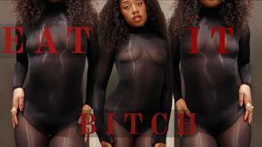 Eat It Like My Bitch