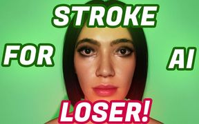 Stroke to AI you fucking loser!