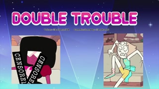 "DOUBLE TROUBLE" Steven Universe- Pearl x Garnet