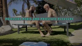 Poolside Penis and Prostate Pleasure