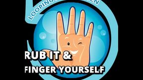 Looping Audio Seven Rub it and Finger Yourself Edition by Goddess Lana