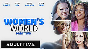 ADULT TIME - WOMEN'S WORLD Ana Foxxx, Alison Rey, Spencer Bradley, and Destiny Cruz - 2