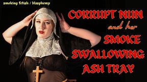 Satanic Nun Makes You Her Ashtray! (Religious + Smoking Fetish)