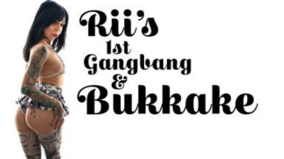 Rii's First Gangbang & Bukkake