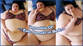 Immobile GF Eats Donuts in Bed