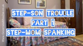 Step-son trouble - part 1 Step-mommy spanking