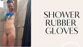 shower in rubber gloves