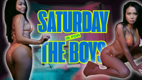 Saturday is for the Boys