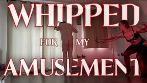 WHIPPED FOR MY AMUSEMENT (480p)