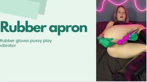 masturbation in new rubber apron
