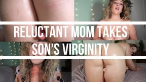 Reluctant Mom Takes Son's Virginity