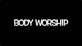 BODY WORSHIP OF MY SLAVE
