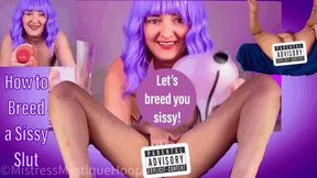 How to Breed a Sissy Training - Sissification Femdom POV on how to fill your hole with cum with Mistress Mystique - WMV