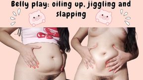 Oiled up belly jiggling and slapping