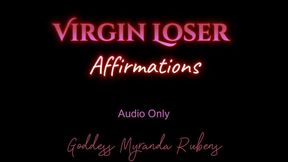 Virgin Loser Affirmations - Audio Only MP4