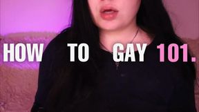 how to gay 101