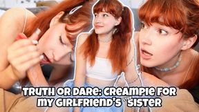 Truth Or Dare: Creampie For My Girlfriend's Step-Sister - 4K