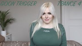 GOON TRIGGER TRANCE 4