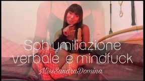 SPH umiliazione verbale e mindfuck