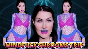 MINDFUCK SHROOMS TRIP
