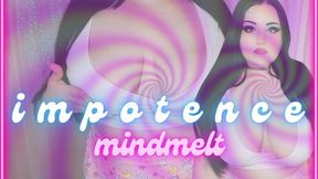 IMPOTENCE MINDMELT (1080 MP4)