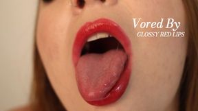 VORED BY GLOSSY RED LIPS